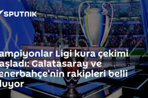 Şampiyonlar Ligi kura çekimi başladı: Galatasaray ve Fenerbahçe'nin rakipleri belli oluyor