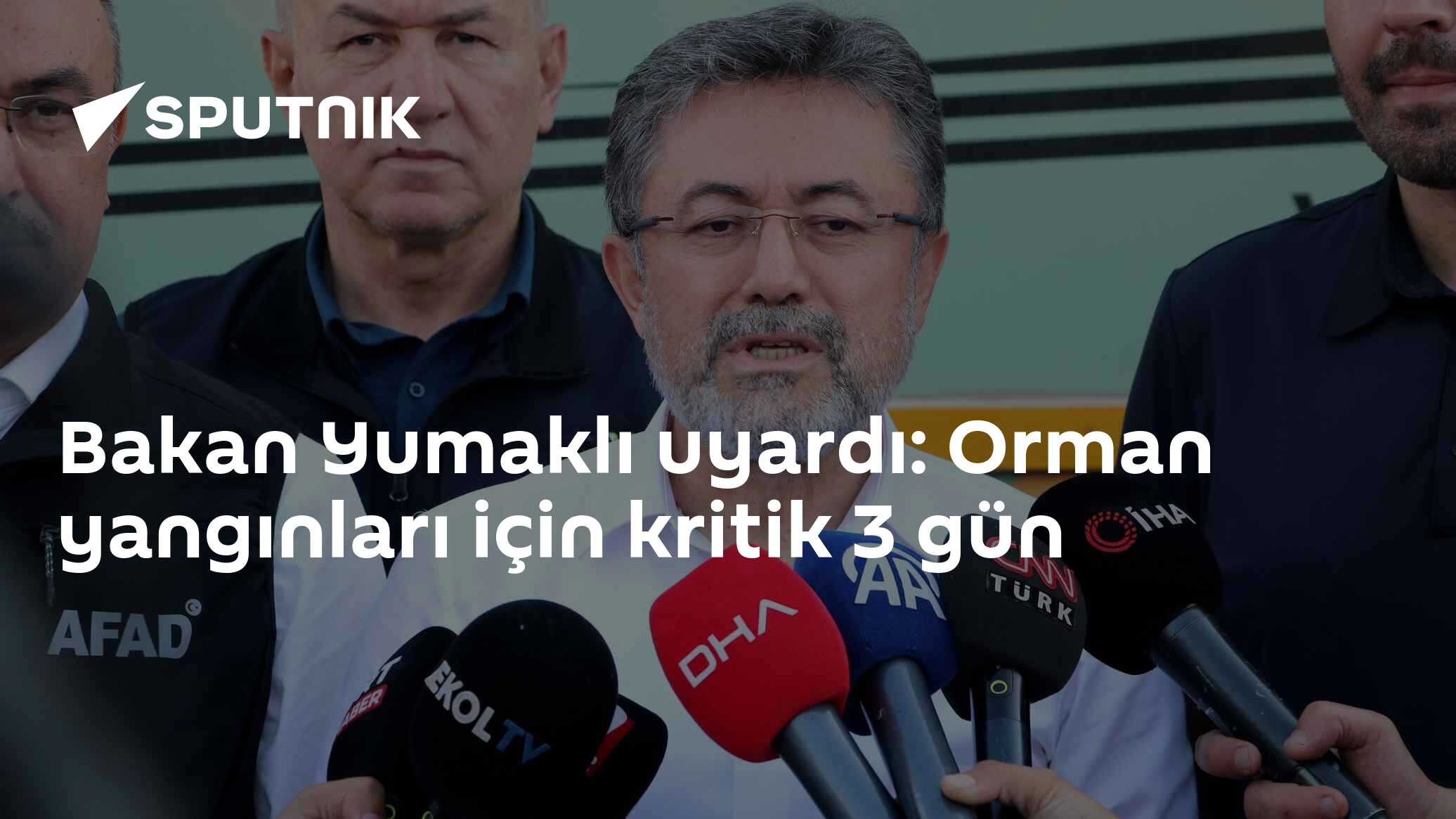 Bakan Yumaklı uyardı: Orman yangınları için kritik 3 gün