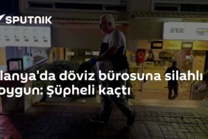 Alanya'da döviz bürosuna silahlı soygun: Şüpheli kaçtı