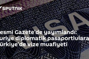 Resmi Gazete'de yayımlandı: Suriye diplomatik pasaportlulara Türkiye'de vize muafiyeti