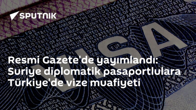 Resmi Gazete'de yayımlandı: Suriye diplomatik pasaportlulara Türkiye'de vize muafiyeti