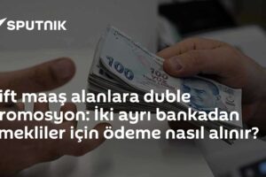 Çift maaş alanlara duble promosyon: İki ayrı bankadan emekliler için ödeme nasıl alınır?