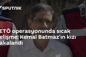 FETÖ operasyonunda sıcak gelişme: Kemal Batmaz'ın kızı yakalandı
