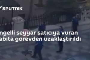 Engelli seyyar satıcıya vuran zabıta görevden uzaklaştırıldı