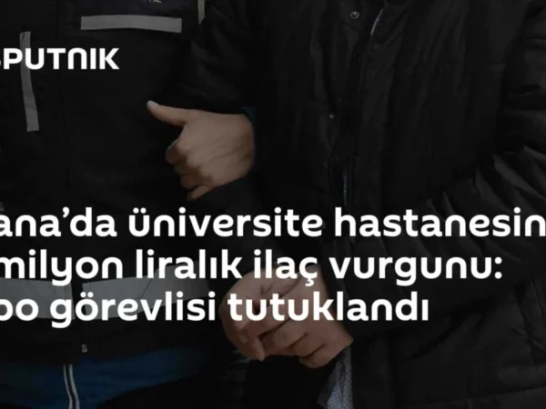 Adana’da üniversite hastanesinde 15 milyon liralık ilaç vurgunu: Depo görevlisi tutuklandı