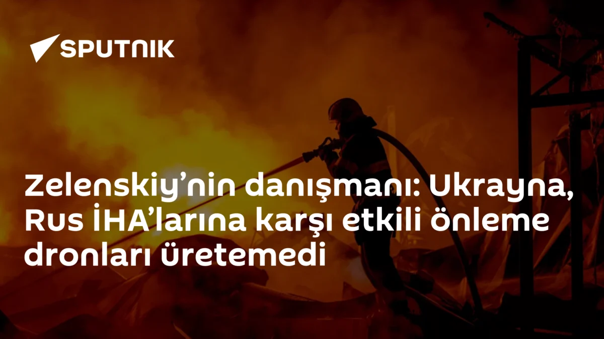 Zelenskiy’nin danışmanı: Ukrayna, Rus İHA’larına karşı etkili önleme dronları üretemedi