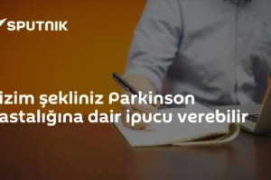 Çizim şekliniz Parkinson hastalığına dair ipucu verebilir
