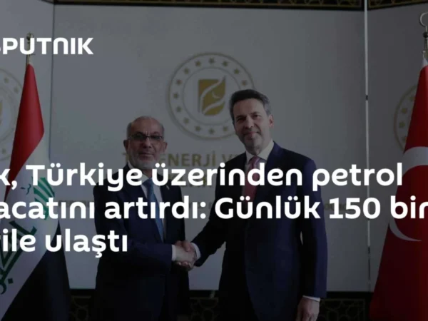 Irak, Türkiye üzerinden petrol ihracatını artırdı: Günlük 150 bin varile ulaştı