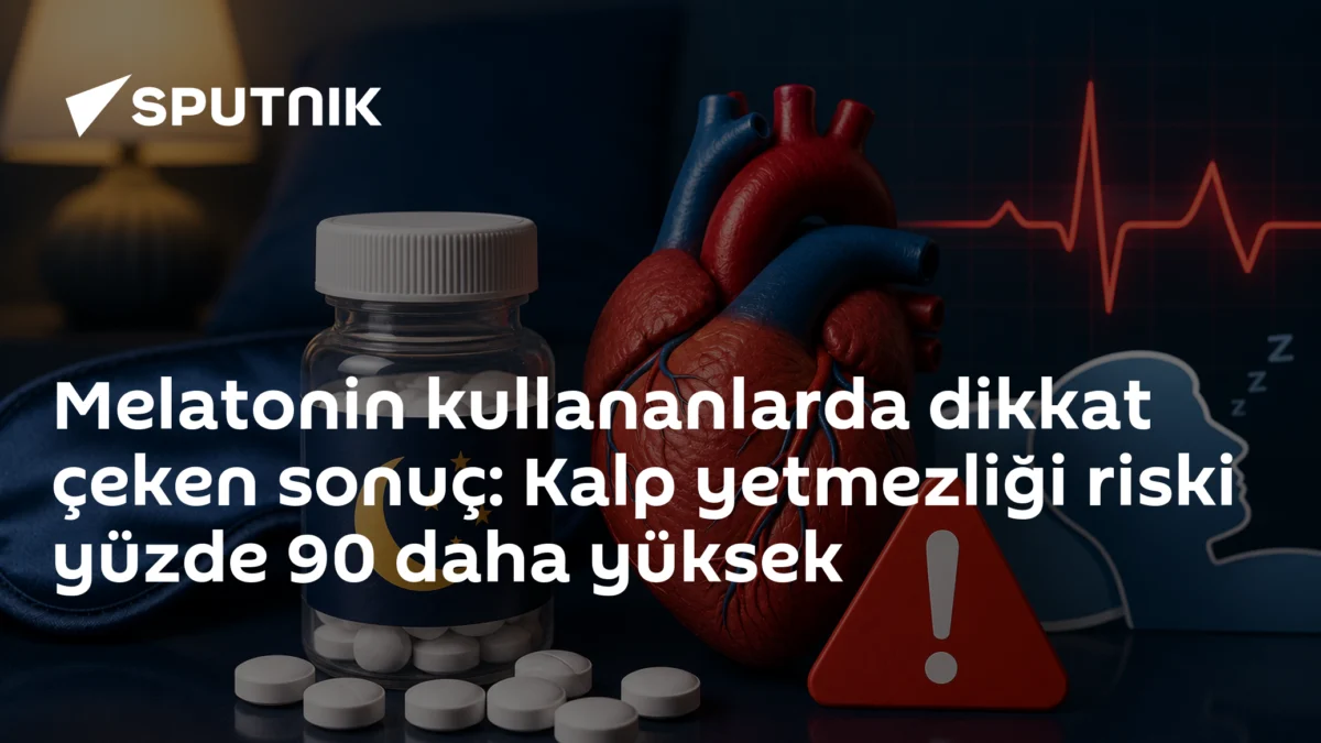 Melatonin kullananlarda dikkat çeken sonuç: Kalp yetmezliği riski yüzde 90 daha yüksek