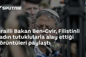 İsrailli Bakan Ben-Gvir, Filistinli kadın tutuklularla alay ettiği görüntüleri paylaştı