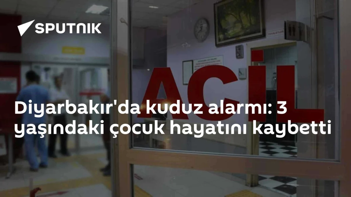 Diyarbakır'da kuduz alarmı: 3 yaşındaki çocuk hayatını kaybetti