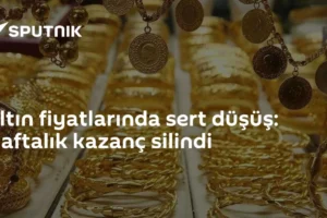 Altın fiyatlarında sert düşüş: Haftalık kazanç silindi
