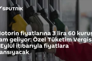 Motorin fiyatlarına 3 lira 60 kuruş zam geliyor: Özel Tüketim Vergisi 1 Eylül itibarıyla fiyatlara yansıyacak