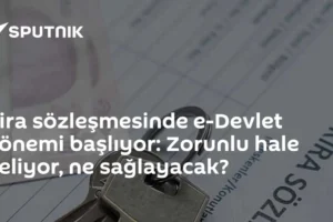 Kira sözleşmesinde e-Devlet dönemi başlıyor: Zorunlu hale geliyor, ne sağlayacak?