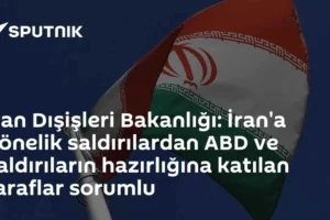 İran Dışişleri Bakanlığı: İran'a yönelik saldırılardan ABD ve saldırıların hazırlığına katılan taraflar sorumlu
