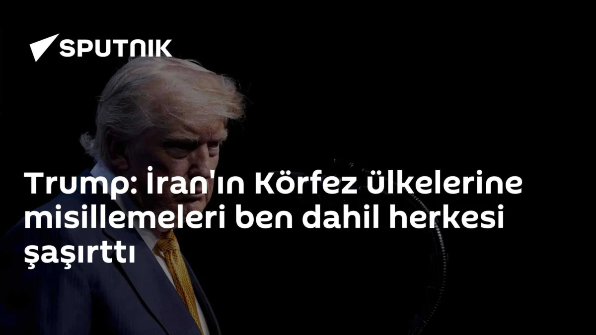 Trump: İran'ın Körfez ülkelerine misillemeleri ben dahil herkesi şaşırttı