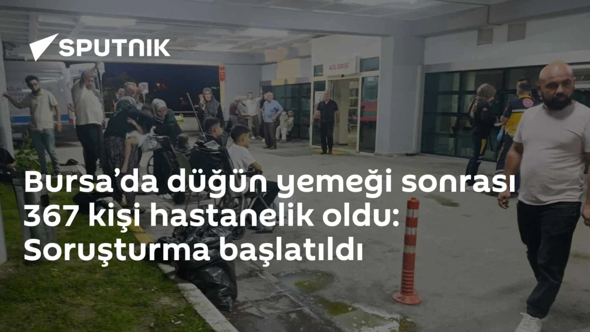 Bursa’da düğün yemeği sonrası 367 kişi hastanelik oldu: Soruşturma başlatıldı