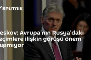 Peskov: Avrupa'nın Rusya'daki seçimlere ilişkin görüşü önem taşımıyor