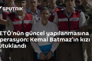 FETÖ'nün güncel yapılanmasına operasyon: Kemal Batmaz'ın kızı tutuklandı