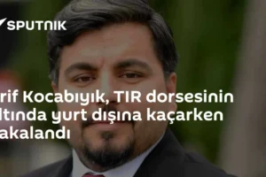 Arif Kocabıyık, TIR dorsesinin altında yurt dışına kaçarken yakalandı
