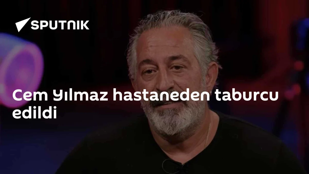 Cem Yılmaz hastaneden taburcu edildi