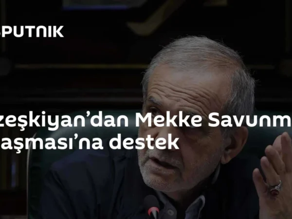 Pezeşkiyan’dan Mekke Savunma Anlaşması’na destek