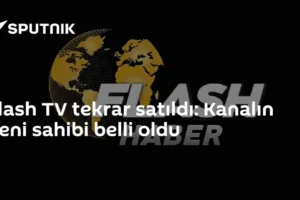 Flash TV tekrar satıldı: Kanalın yeni sahibi belli oldu