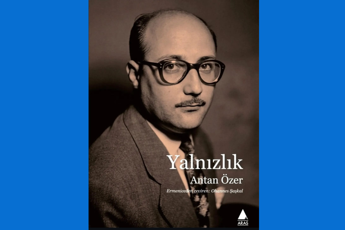 Hayatın şairi: Antan Özer