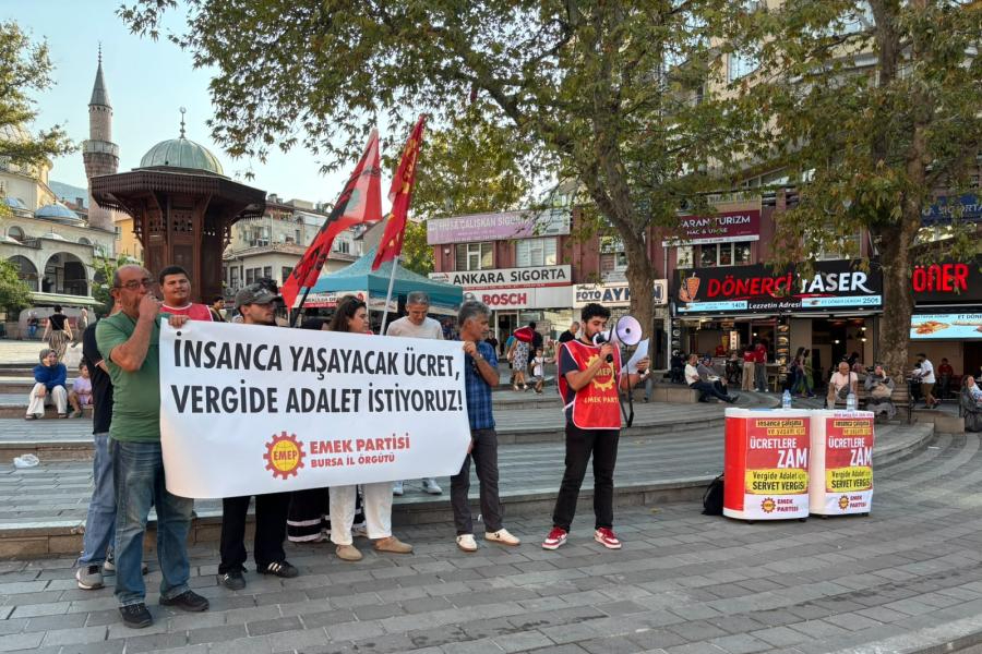 Emek Partisi Bursa İl Örgütü'nden ‘İnsanca yaşanacak ücret, vergide adalet istiyoruz’ kampanyası