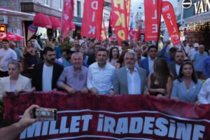 Şile'de "Millet İradesine Saygı Yürüyüşü: Halk ihaneti affetmeyecek