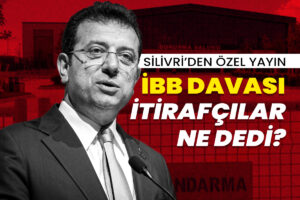 Silivri'den özel yayın | İtirafçılar ne dedi?