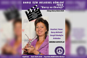 Foça'da "Barış ve Ekoloji" için belgesel film günleri başlıyor