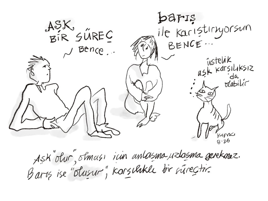 Başka Türlü | Aşk bir süreç bence...