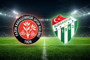 Fatih Karagümrük - Bursaspor Maçı Hangi Gün, Saat Kaçta ve Hangi Kanalda?