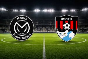Manisa FK-Vanspor maçı hangi gün, saat kaçta ve hangi kanalda?