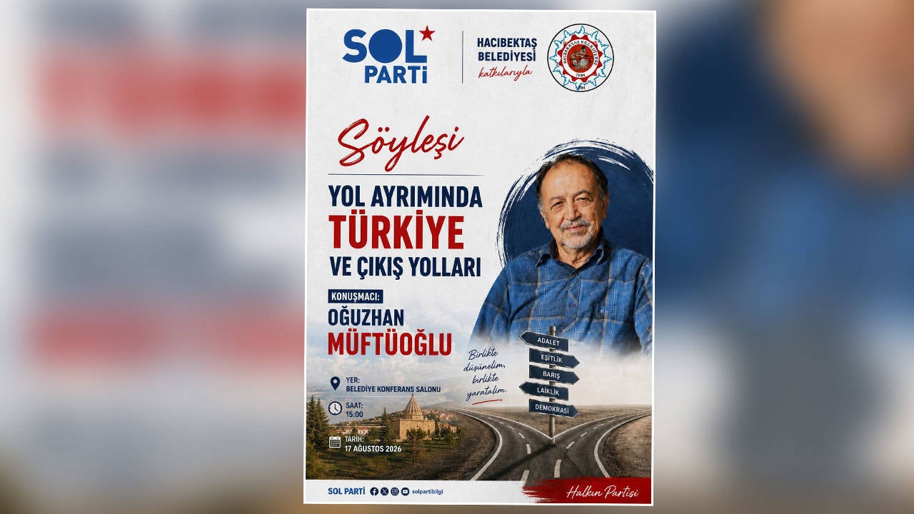 "Yol ayrımında Türkiye ve çıkış yolları" söyleşisi 17 Ağustos'ta