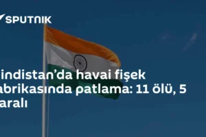 Hindistan’da havai fişek fabrikasında patlama: 11 ölü, 5 yaralı