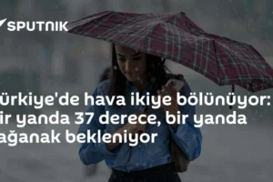 Türkiye'de hava ikiye bölünüyor: Bir yanda 37 derece, bir yanda sağanak bekleniyor