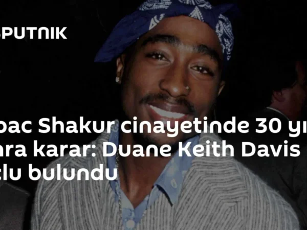 Tupac Shakur cinayetinde 30 yıl sonra karar: Duane Keith Davis suçlu bulundu