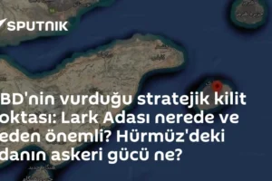 ABD'nin vurduğu stratejik kilit noktası: Lark Adası nerede ve neden önemli? Hürmüz'deki adanın askeri gücü ne?