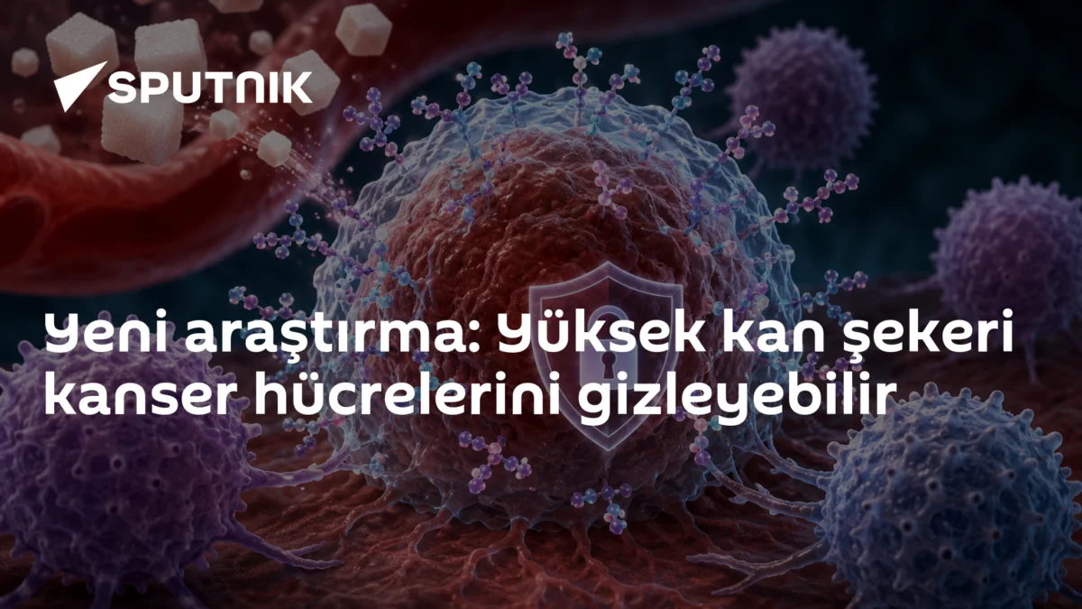 Yeni araştırma: Yüksek kan şekeri kanser hücrelerini gizleyebilir