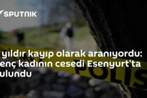 4 yıldır kayıp olarak aranıyordu: Genç kadının cesedi Esenyurt'ta bulundu