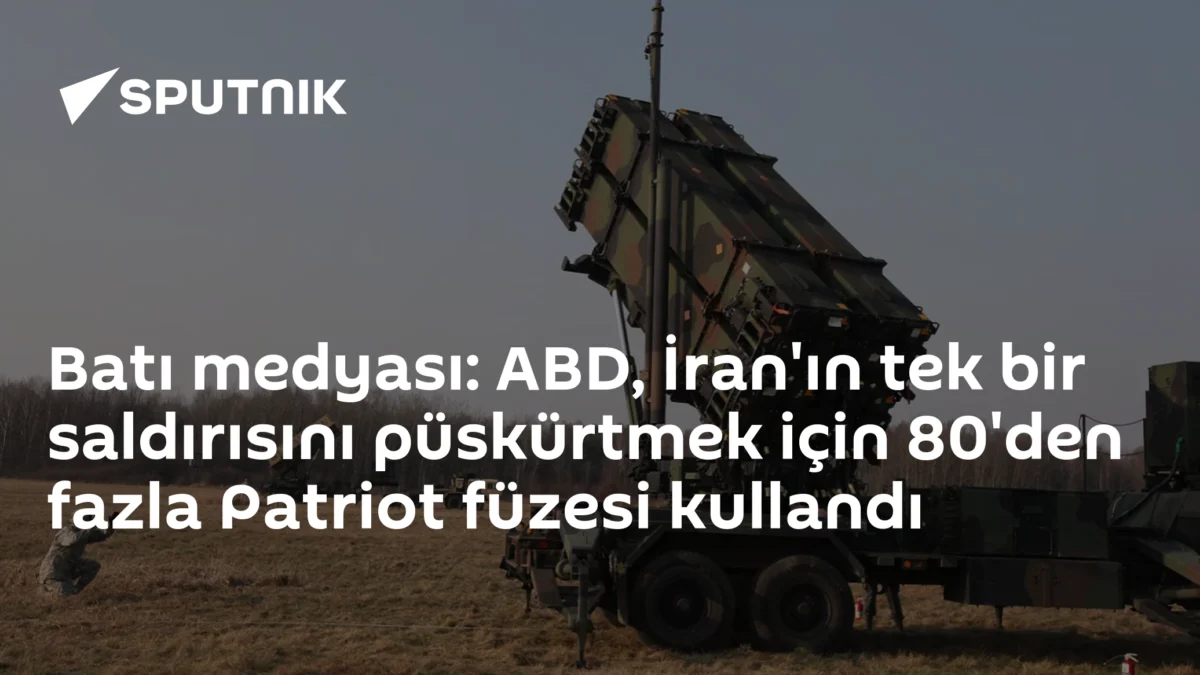 Batı medyası: ABD, İran'ın tek bir saldırısını püskürtmek için 80'den fazla Patriot füzesi kullandı