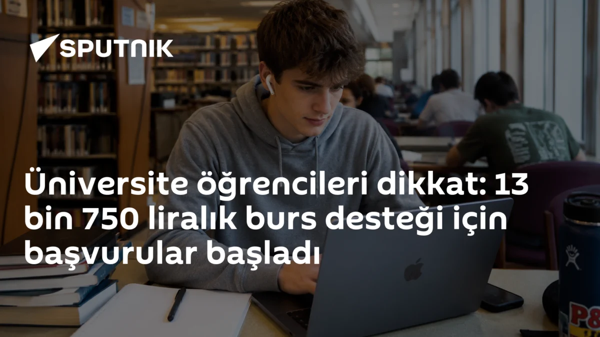 Üniversite öğrencileri dikkat: 13 bin 750 liralık burs desteği için başvurular başladı
