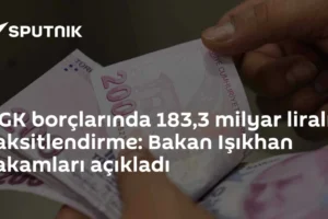 SGK borçlarında 183,3 milyar liralık taksitlendirme: Bakan Işıkhan rakamları açıkladı