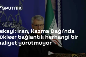 Bekayi: İran, Kazma Dağı'nda nükleer bağlantılı herhangi bir faaliyet yürütmüyor