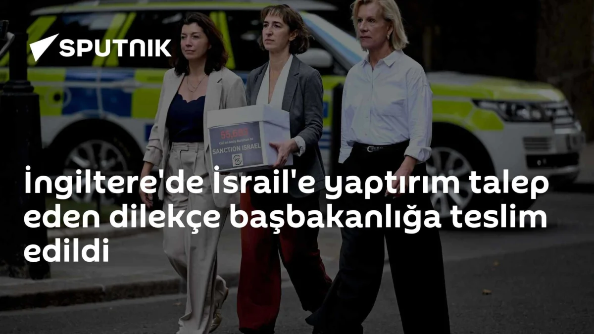 İngiltere'de İsrail'e yaptırım talep eden dilekçe başbakanlığa teslim edildi