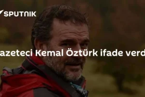 Gazeteci Kemal Öztürk ifade verdi