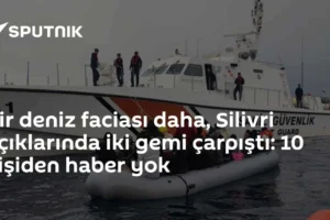 Bir deniz faciası daha, Silivri açıklarında iki gemi çarpıştı: 10 kişiden haber yok