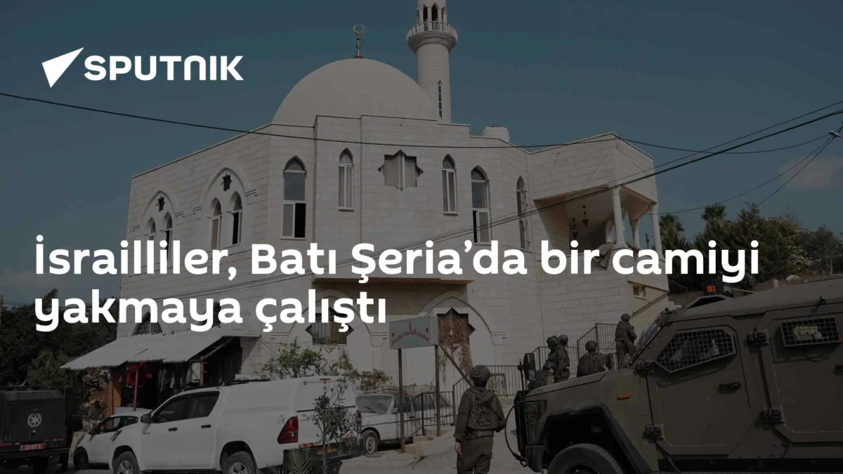 İsrailliler, Batı Şeria’da bir camiyi yakmaya çalıştı